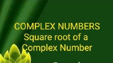 #Complex numbers||Square root of a Complex number|| Inter2nd year Maths-2A ||