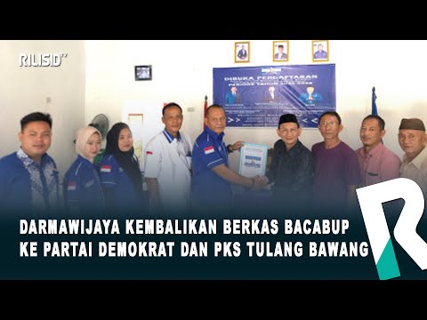 Darmawijaya Kembalikan Berkas  Bacabup ke Partai Demokrat dan PKS Tulang Bawang