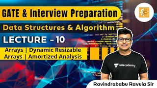 Arrays | Dynamic Resizable Arrays | Amortized Analysis | L:10 | Interview Preparation | RBR