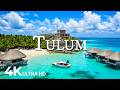 FLYING OVER TULUM 4K UHD Soothing Music Along With Beautiful Nature Video 4K Video ULTRA HD 5