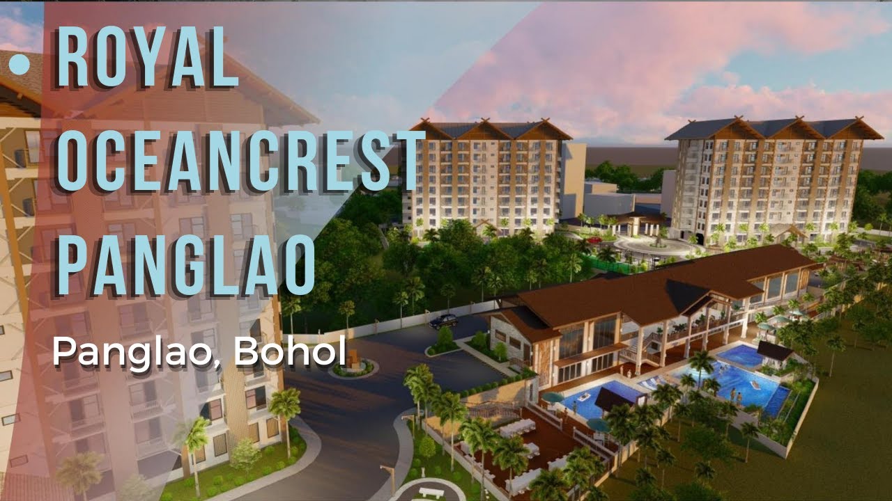 ROYAL OCEANCREST PANGLAO Cebu Stellar Homes YouTube