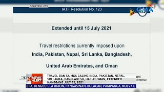 Travel ban sa mga galing India, Pakistan, Nepal, Sri Lanka, Bangladesh, UAE... | 24 Oras News Alert