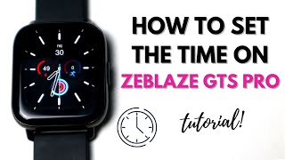HOW TO SET THE TIME ON ZEBLAZE GTS PRO | TUTORIAL | ENGLISH screenshot 4