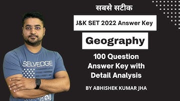 J&K SET Exam 2022 | Geography | Answer Key |  100 Question | By Abhishek Kumar Jha