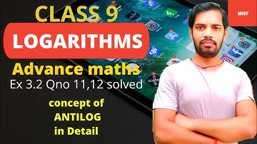 class9|| Advance Maths||chapter 3|| LOGARITHM||Ex 3.2 Q11,Q12