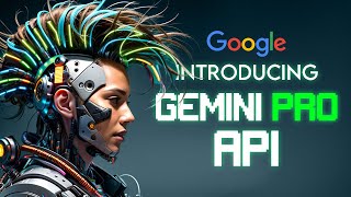 Google's Gemini Pro is Now Available via API!