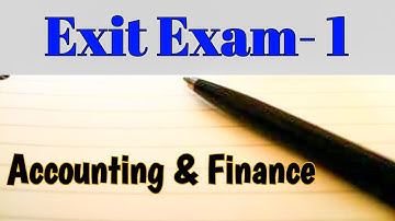 Exit Exam Accounting & Finance – የExit ጥያቄወች