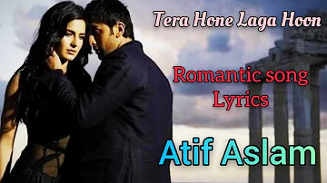 Tera Hone Laga Hoon (Lyrics) | Atif Aslam, Alisha Chinai | Pritam Chakraborty | Ashish Pandit