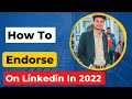 How To Endorse Someone On Linkedin 2022