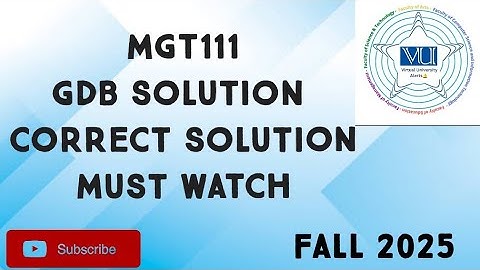 MGT111 GDB Solution Fall 2025 | mgt111 gdb solution| mgt111 GDB Solution fall 2025 | mgt111 GDB