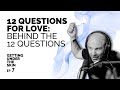 Getting Under The Skin #7: Behind The 12 Questions for Love