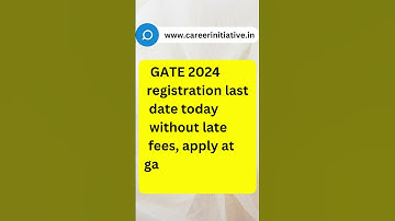 GATE 2024 registration last date today without late fees, apply at gate2024.iisc.ac.in #gate2024