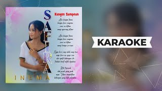 Safira Inema - Kangen Sampean Karaoke Dj Slow