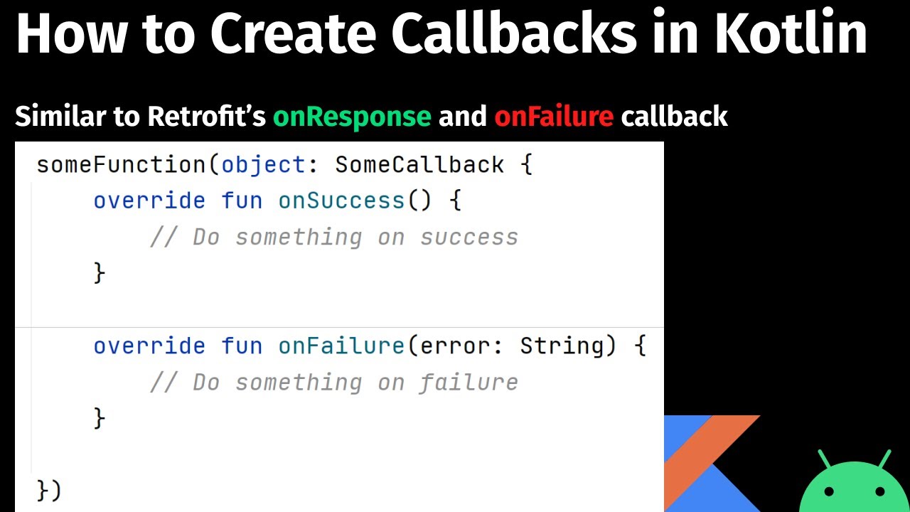 How To Create Callbacks In Kotlin?