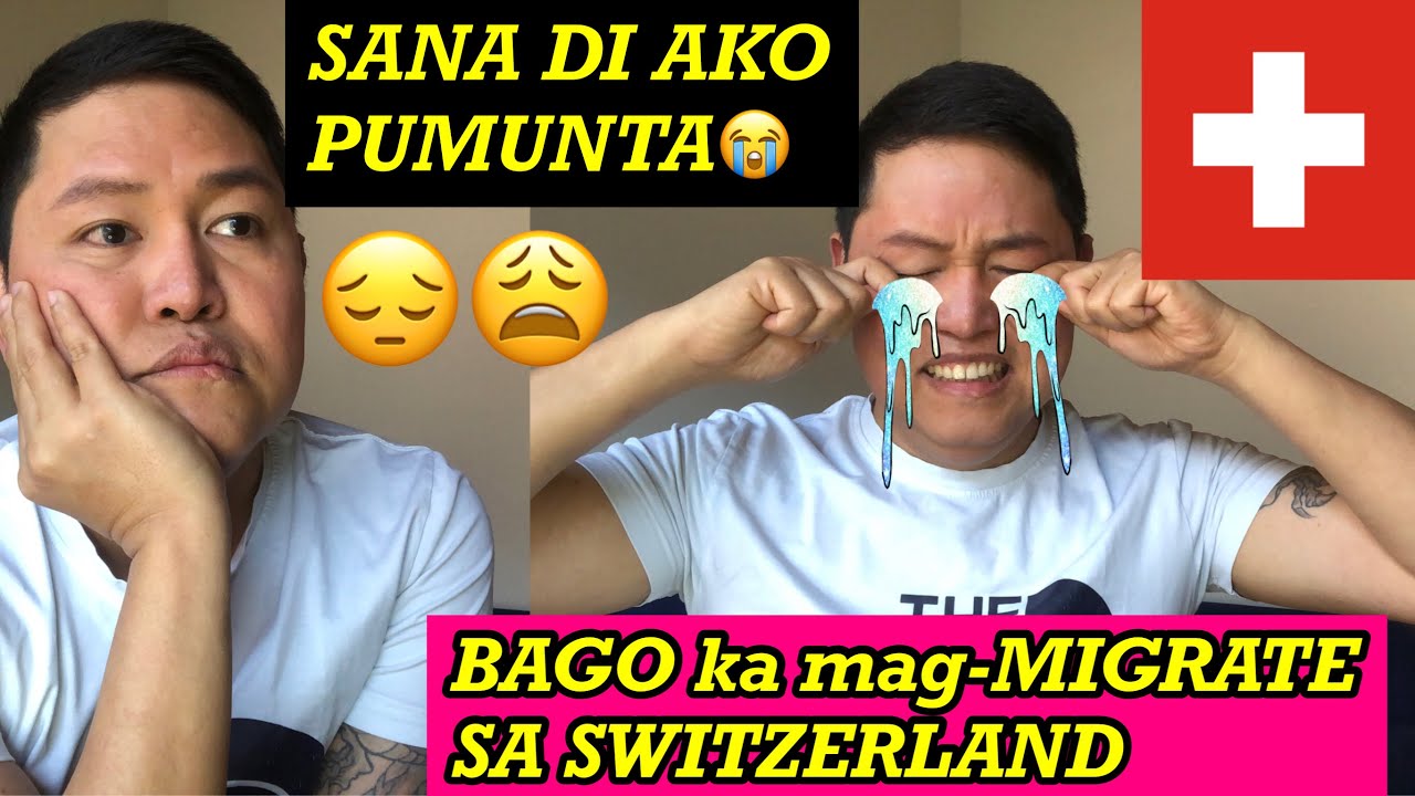 Wag Magmigrate Sa Switzerland Without Watching This | Pinoy Life In Switzerland Plus Tips