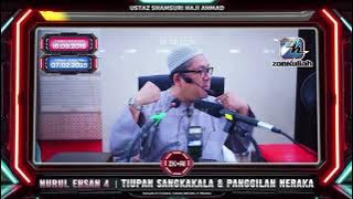 ZK AI - TNE4 | 160919 | 'Tiupan Sangkakala & Panggilan Neraka' - Ustaz Shamsuri Ahmad