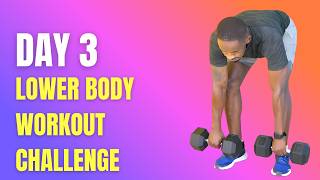 DAY 3: LOWER BODY WORKOUT CHALLENGE for Toned Thighs and Glutes