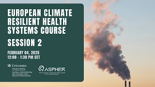 Session 2: Methods for assessing vulnerability and adaptation of health systems