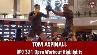 Ufc 321 Tom Aspinall Open Workout Highlights
