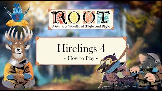 Underworld Hirelings - How to Play part 4 - Root