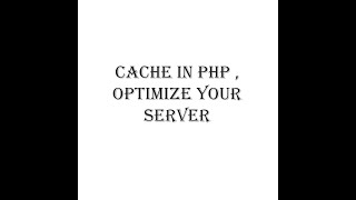 Advanced PHP - Cache in PHP , Optimize your server|Basic Cache Tutorial in PHP MySQL|How Cache works Resimi
