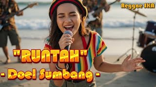 Runtah - Doel Sumbang | Cover Versi Reggae SKA