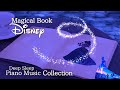 Disney magical book piano music collection for deep sleep and soothing no midroll ads