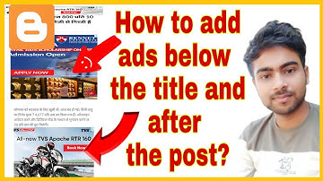 How to add Automatically Google Adsense Ads Below titles and After Post In Blogger 2020 (Hindi)