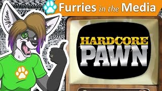 02 Hardcore Pawn | Furries in the Media