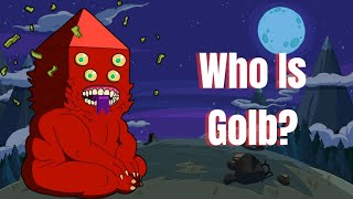 Unveiling the Secrets of the Mysterious Golb - Adventure Time