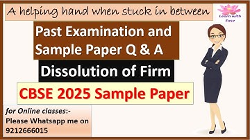 CBSE 2025 Sample Paper Solutions| PYQS Solutions| Dissolution| Class 12| Accounts @learnwithease