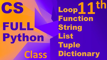 Computer Science class 11 One Shot (Complete Python Class -Chapter 5 to 10)