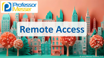 Remote Access - CompTIA A+ 220-1202 - 4.9