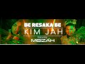 KIM JAH Feat. MEIZAH - BE RESAKA BE (Official Video) 2020