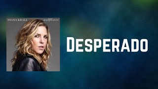 Diana Krall - Desperado (Lyrics)