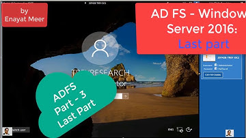 ADFS single sign on part 3 Windows Server 2016 - 20742B M10