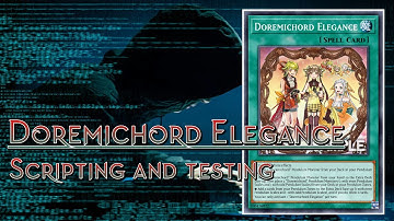 【Yu-Gi-Oh!】Doremichord Elegance | Testing its script before release【EDOPro】