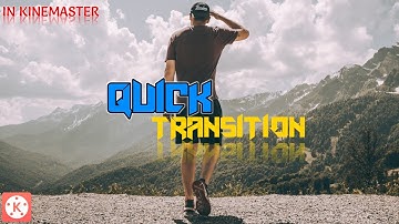 QUICK CINEMATIC TRANSITION || Kinemaster Tutorial || Technical Rayhan