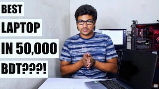 Is This The BEST Laptop in 50k? | Late 2018 | Bangla |