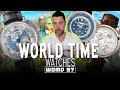 WOMD 57 l World Time Watches 🌐 The WORLD on Your Wrist feat Patek, A. Lange & Breguet