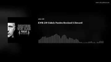 EWB 239 Unholy Passion Rowland S Howard
