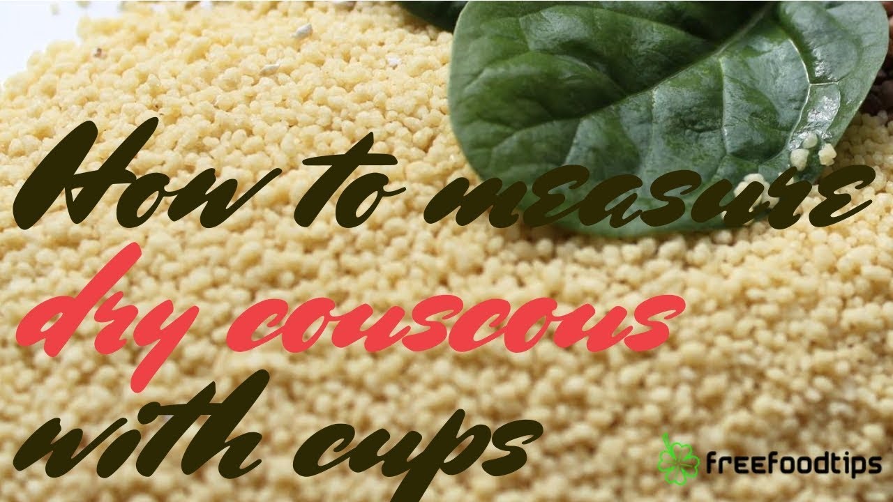 How to Measure Dry Couscous with Cups YouTube