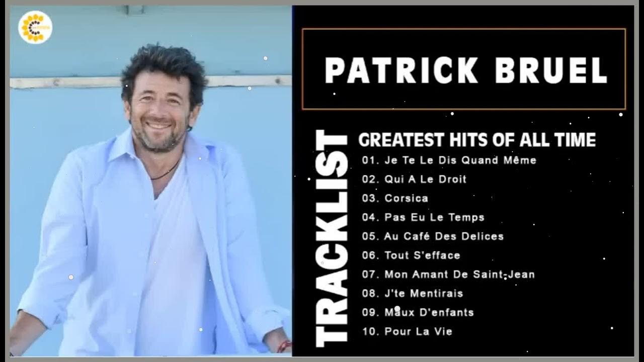 Patrick Bruel : albums, chansons, playlists
