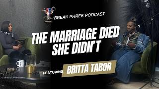 The Marriage Died. She Didn’t. Ft. Britta Tabor