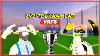 What Has 2v2 Tournament's Become. (VRFS)