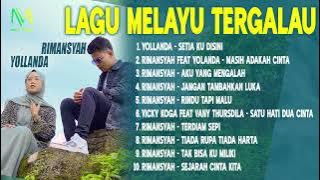 LAGU MELAYU TERGALAU TAK BISA KU MILIKI, NAMUN SETIA KU DISINI - YOLLANDA, RIMANSYAH