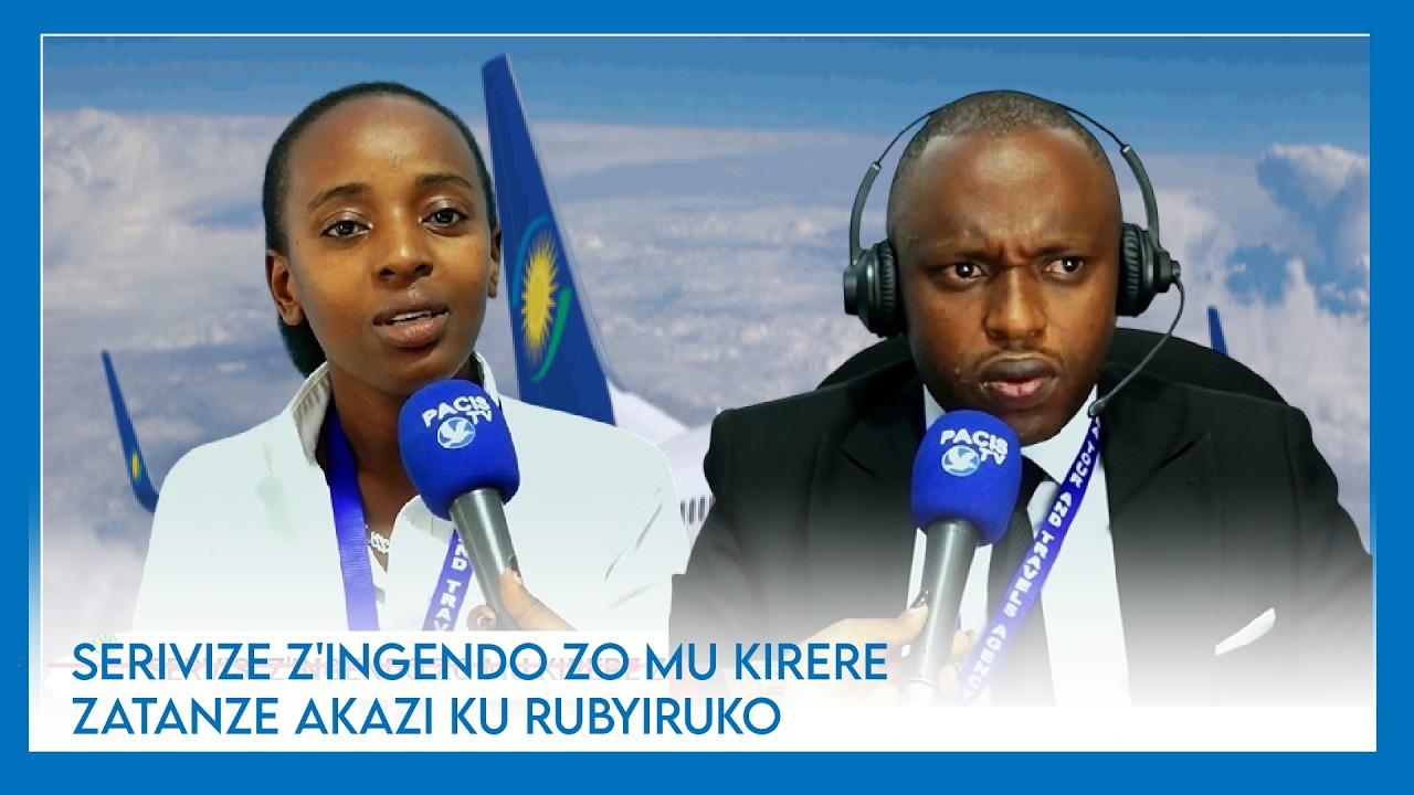 SERIVISI Z'INGENDO ZO MU KIRERE ZATANZE AKAZI KU RUBYIRUKO RW'I KIGALI ...