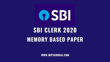 SBI Clerk 2020 - Preliminary Exam - Memory Based Paper
