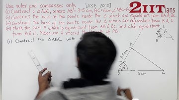 Locus Exercise 14 Q 10  Class X ICSE Use ruler and compasses only for this question.