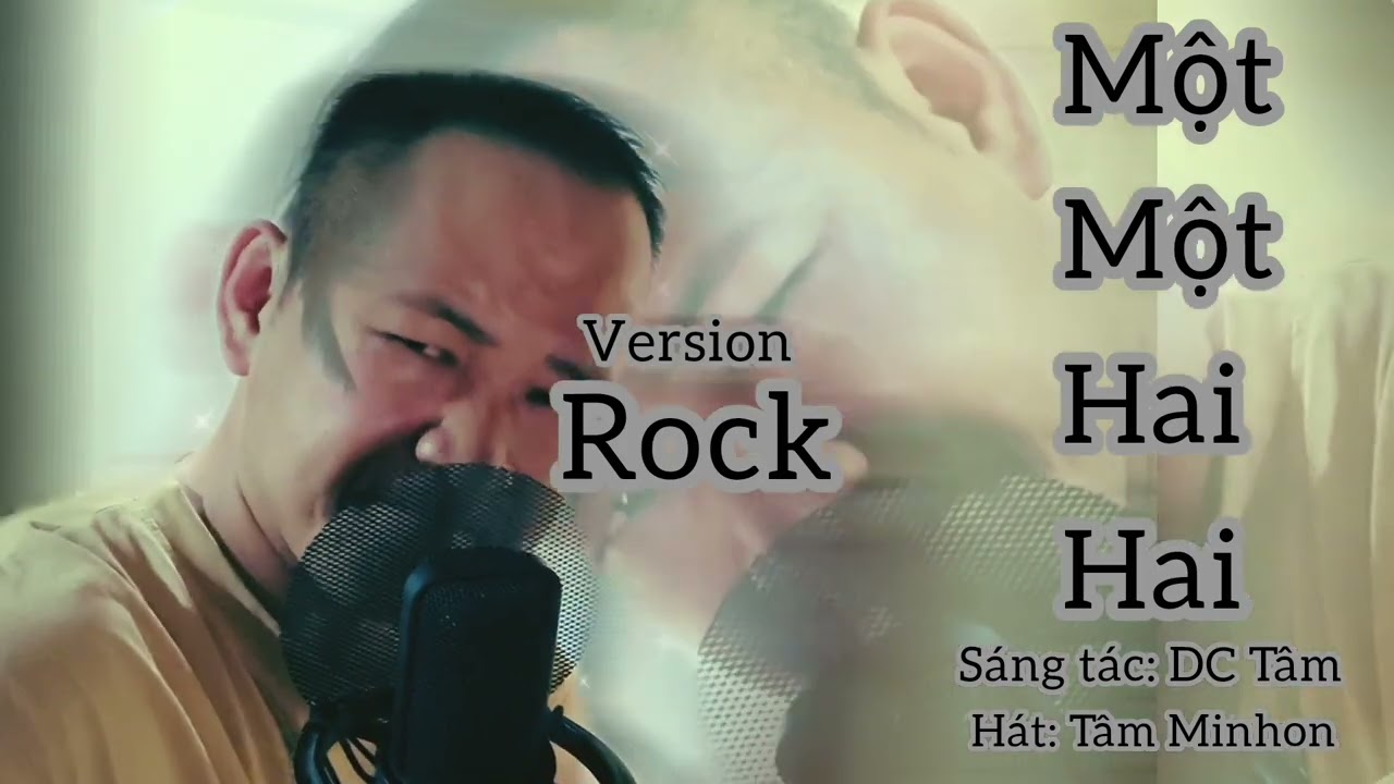 Một một hai hai (Rock Version) | Tâm Minhon | st: Dc Tâm #Rock #music #dctam #tamminhon 